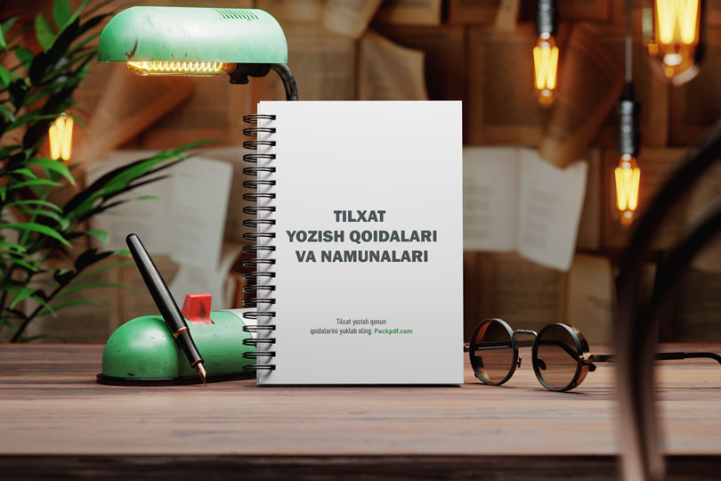 Tilxat yozish qoidalari va namunalari - rasmi
